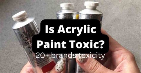 Is Acrylic Paint Toxic to Breathe? And Why Does It Smell Like a Science Experiment Gone Wrong?